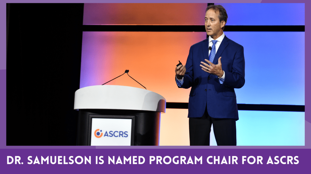 Dr. Samuelson is Named Program Chair for ASCRS